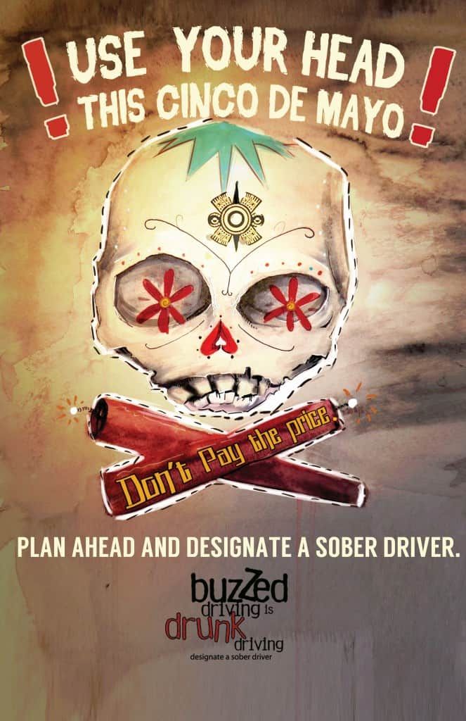 Plan ahead this Cinco De Mayo and designate a sober driver